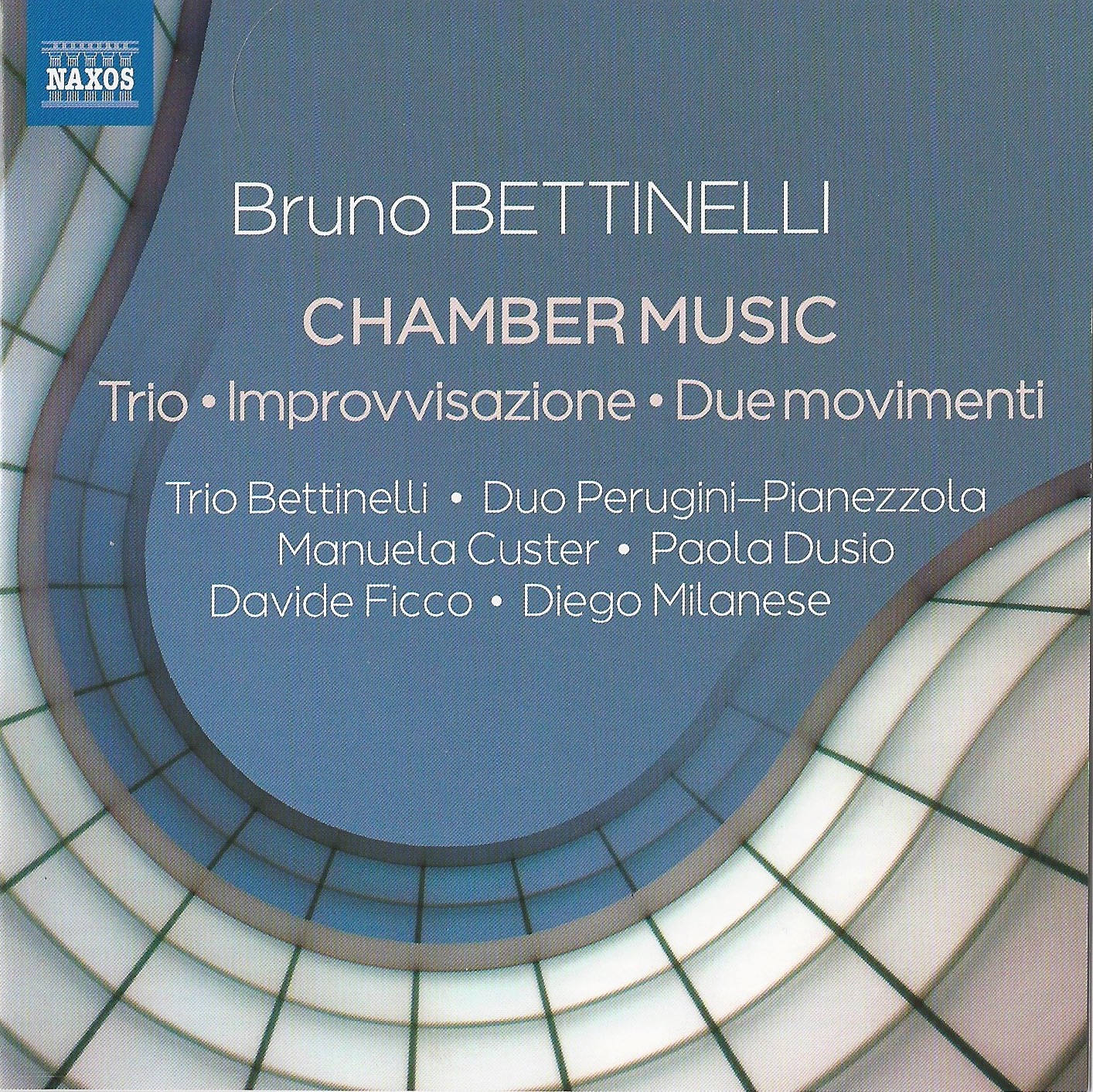 Bruno Bettinelli - Chamber Music